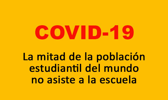COVID 19: La mitad de la población estudiantil del mundo no asiste a la escuela
